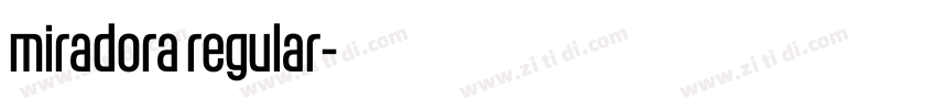 miradora regular字体转换 miradora regular字体转换